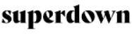Superdown